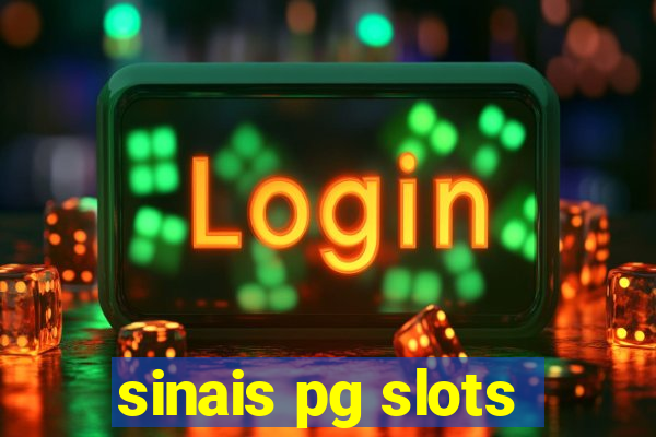 sinais pg slots